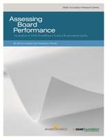 Assessing Board Performance: An Analysis of ASAE-BoardSource Board Self-Assessment Results (PDF)